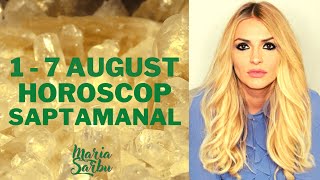 Horoscop Saptamanal 1 - 7 August cu Maria Sarbu, Mercur in Fecioara
