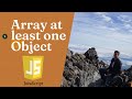 Javascript - Array - How to check if array contains an least one object with specific value