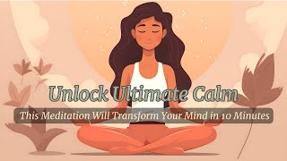 Embracing Tranquility | A 10 minute Journey to Calm