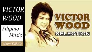 Victor Wood,Eddie Peregrina,Roel Cortez,April Boy,Imelda Papin,Willy Garte - Best Classic Songs 2022
