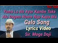 Yuma lo no ayar kambe toka Galo song by Moge Doji Lyrics video | Hit Galo song| January 4, 2021