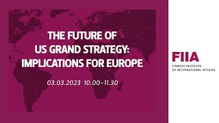 The Future of US Grand Strategy: Implications for Europe