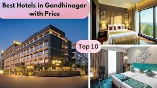 Hotels in Gandhinagar Gujarat | Top 10 Best Hotels in Gandhinagar Gujarat with price