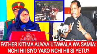 PADRI KITIMA AUVAA UTAWALA WA RAIS SAMIA: \