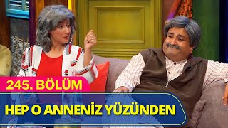 Hep O Anneniz Yüzünden - Güldür Güldür Show 245.Bölüm