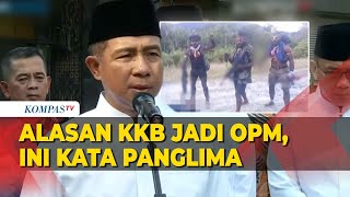 Penjelasan Panglima TNI dan Kadispenad soal Perubahan Nama KKB jadi OPM