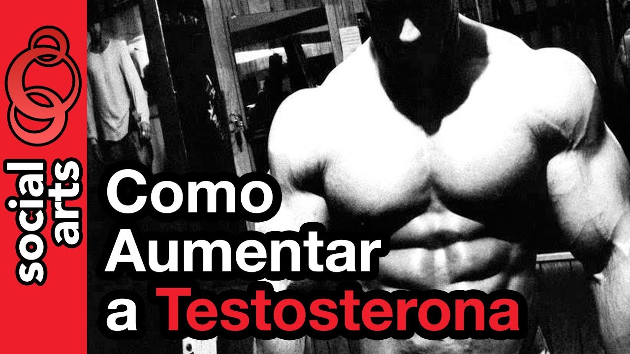 Como Aumentar A Testosterona Naturalmente - YouTube