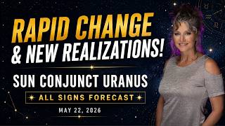 Rapid Change & New Realizations! Sun Conjunct Uranus All Signs Forecast