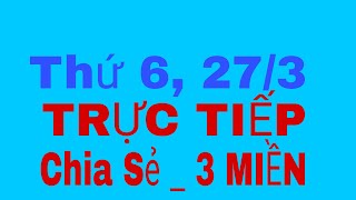 Tư Vấn và Chia Sẻ Thứ 6, Ngày 27/3