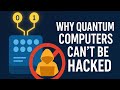 Why Quantum Computers Can’t Be Hacked | Quantum Security Explained  #QuantumComputing #CyberSecurity