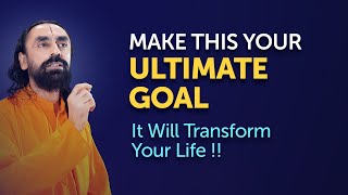 What is the ULTIMATE GOAL of Life? | Swami Mukundananda