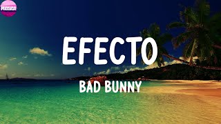 Bad Bunny - Efecto (Video Lyric)