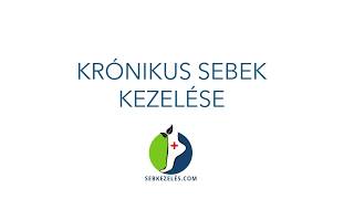 A krónikus sebek kezelése - bevezető