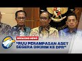 BREAKING NEWS - Penjelasan Mahfud MD Terkait RUU Perampasan Aset