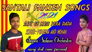 sari ge mase pera Dada Santali orchestra songs|sagen sakam orchestra 2021|saroj dot com|singer-purne