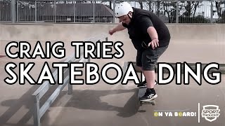 Craig Tries - Skateboarding