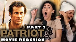 The Patriot (2000) PART 2 REACTION