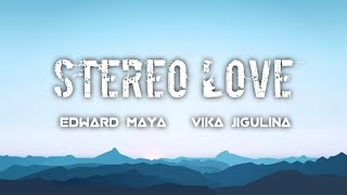 stereo love - Edward maya & vika jigulina [ lyrics video  ]