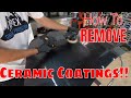 How To REMOVE A Ceramic Or Graphene Coating From Your Car!!!