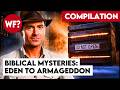 COMPILATION: Biblical Mysteries from Eden to Armageddon