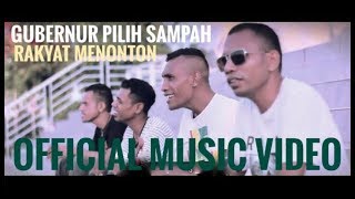 Gubernur Pilih Sampah Rakyat Menonton - VG. Mulenoa (Official Music Video)