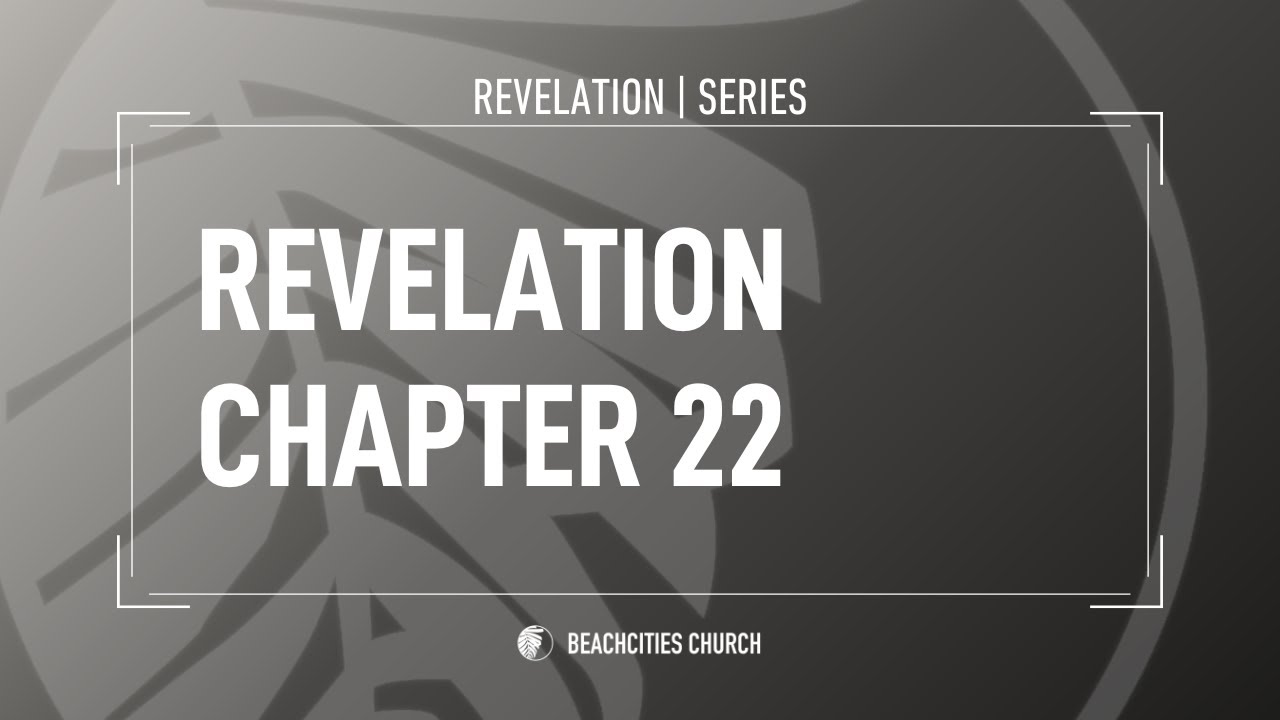 Revelation Chapter 22 Youtube