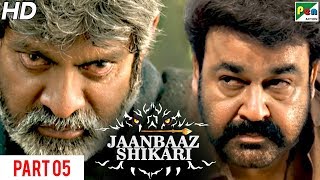 Jaanbaaz Shikari | New Action Hindi Dubbed Movie | Part 05 | Mohanlal, Jagapati Babu