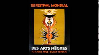 Ensemble Lyrique Tradionnel Festival Mondial des Arts Nègres 1966