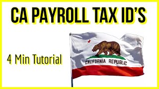 How to Apply for California State Employer Payroll Tax ID Number