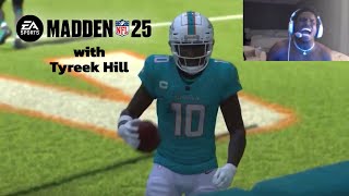 Tyreek Hill plays Madden '25 as HIMSELF \u0026 the Miami Dolphins