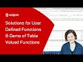 TSQL For Beginners: Solutions for Scalar UDFs, then Table Valued Functions (Week 5)