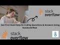 Get First Hand Help On Coding Questions & Answers Using Stackoverflow.