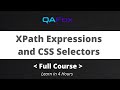 XPath Expressions and CSS Selectors - Complete Tutorial Guide from Scratch (Selenium 4 - Session 14)