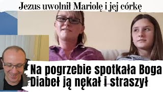 Jezus uwolnił Mariolę i Emilię, nawróciła się na pogrzebie a potem Jezus działał przez filmy Youtube