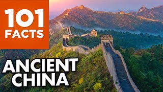 101 Facts about Ancient China
