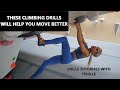 CLIMBING DRILLS TO HELP YOU IMPROVE - Hip Mobility, Foot Tension, Core Tension and Moving Better