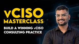 vCISO Master Class: Build a Security Program From Zero