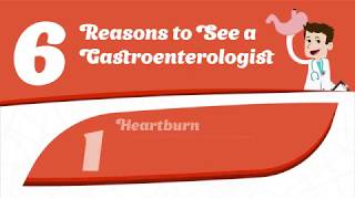 6 Reasons to See a Gastroenterologist