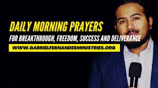 BE BLESSED DAILY WITH THESE MORNING PRAYERS FOR BREAKTHROUGH, FREEDOM, SUCCESS & SELF DELIVERANCE