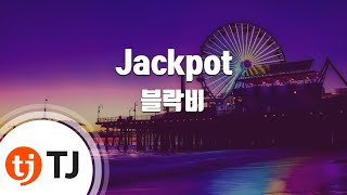 [TJ노래방 / 여자키] Jackpot - 블락비 / TJ Karaoke