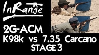 2g-ACM K98k vs 7.35 Carcano - STAGE 3 - Support Side \u0026 Conclusions