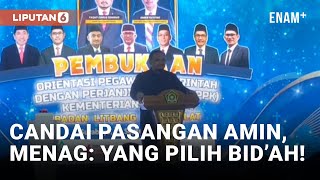 Menag Yaqut Bercanda, Sebut Pilih Pasangan Amin Bid’ah | Liputan6