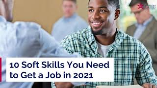 10 Soft Skills Employers are Hiring for in 2021