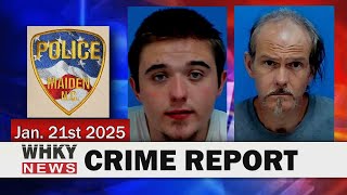 ARRESTS FOR VEHICLE BREAK-INS \u0026 METH | WHKY News -- Crime Report: Tuesday, 01/21/2025