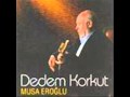 Musa Eroglu - Hak diyenin.   KuRSaD.