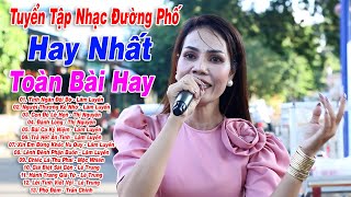 Liên Khúc Nhạc Đường Phố Hay Nhất | Tình Ngăn Đôi Bờ, Con Đò Lỡ Hẹn - Lâm Luyến,Thị Nguyên | Cực Hay