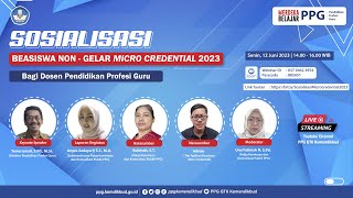 Sosialisasi Beasiswa Non - Gelar Micro Credential 2023 bagi Dosen Pendidikan Profesi Guru