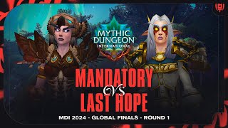 MDR EN COUPE DU MONDE DE WOW - MDI 2024 Global Finals - Mandatory vs Last Hope - Jour 1