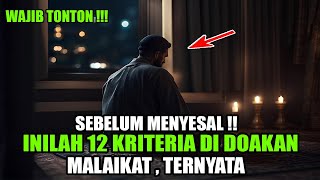 WAJIB TAU !! 12 KRITERIA YANG SELELALU DI DO`AKAN MALAIKAT BAHKAN SEDANG TERTIDUR , TERNYATA INI ...