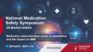 NMSS - 06 - Medication administration errors in paediatrics and the impact of eMM